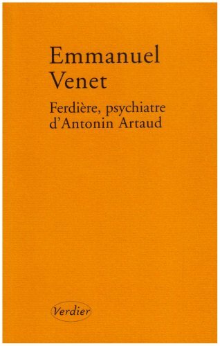 Ferdière, psychiatre d'Antonin Artaud