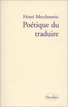Poétique du traduire