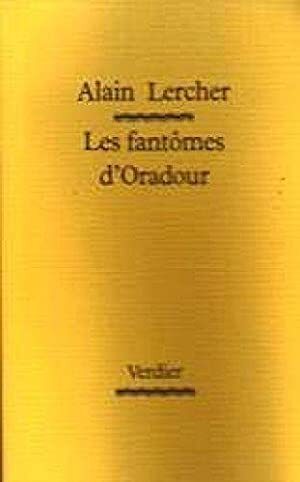 LES FANTOMES D ORADOUR