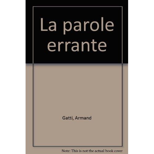 LA PAROLE ERRANTE 3 VOLUMES