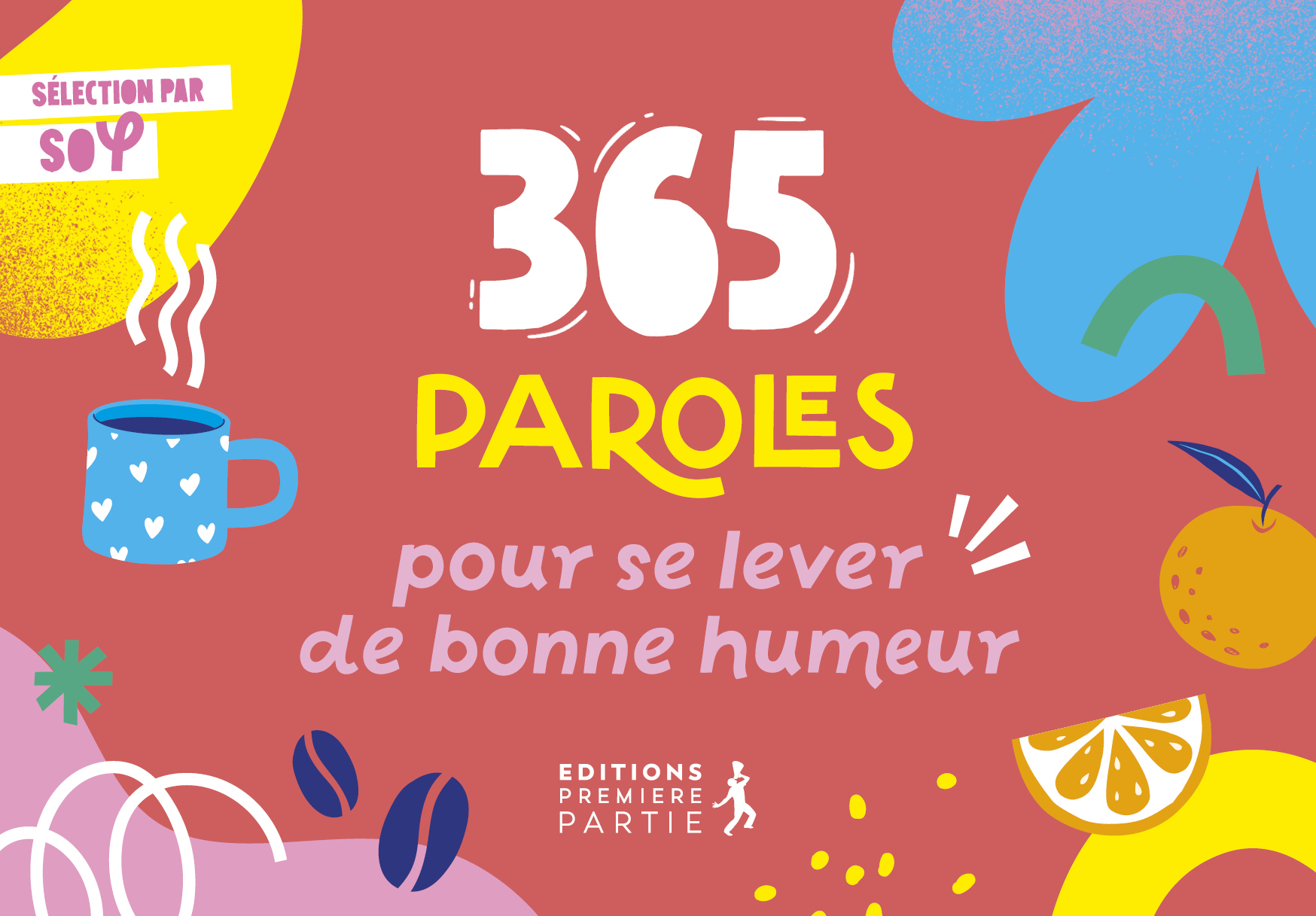 365 paroles pour se lever de bonne humeur