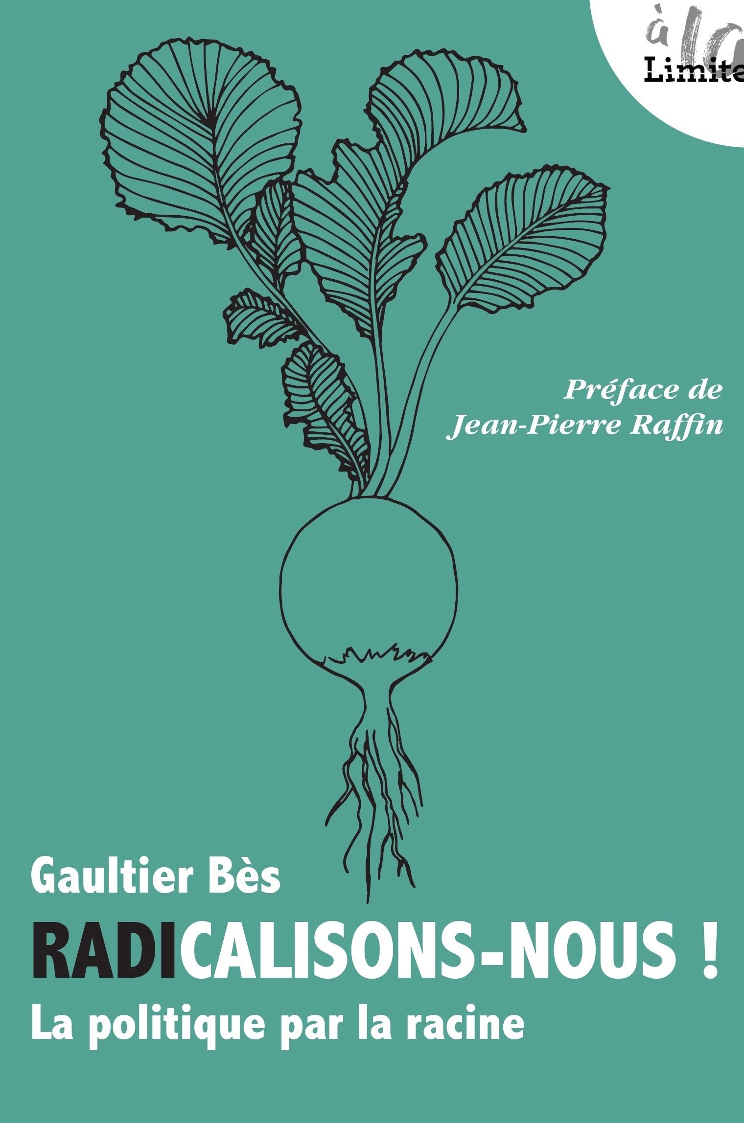 Radicalisons-nous !