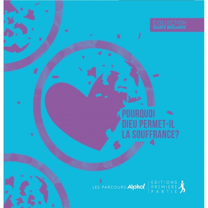 Pourquoi Dieu permet-Il la souffrance?