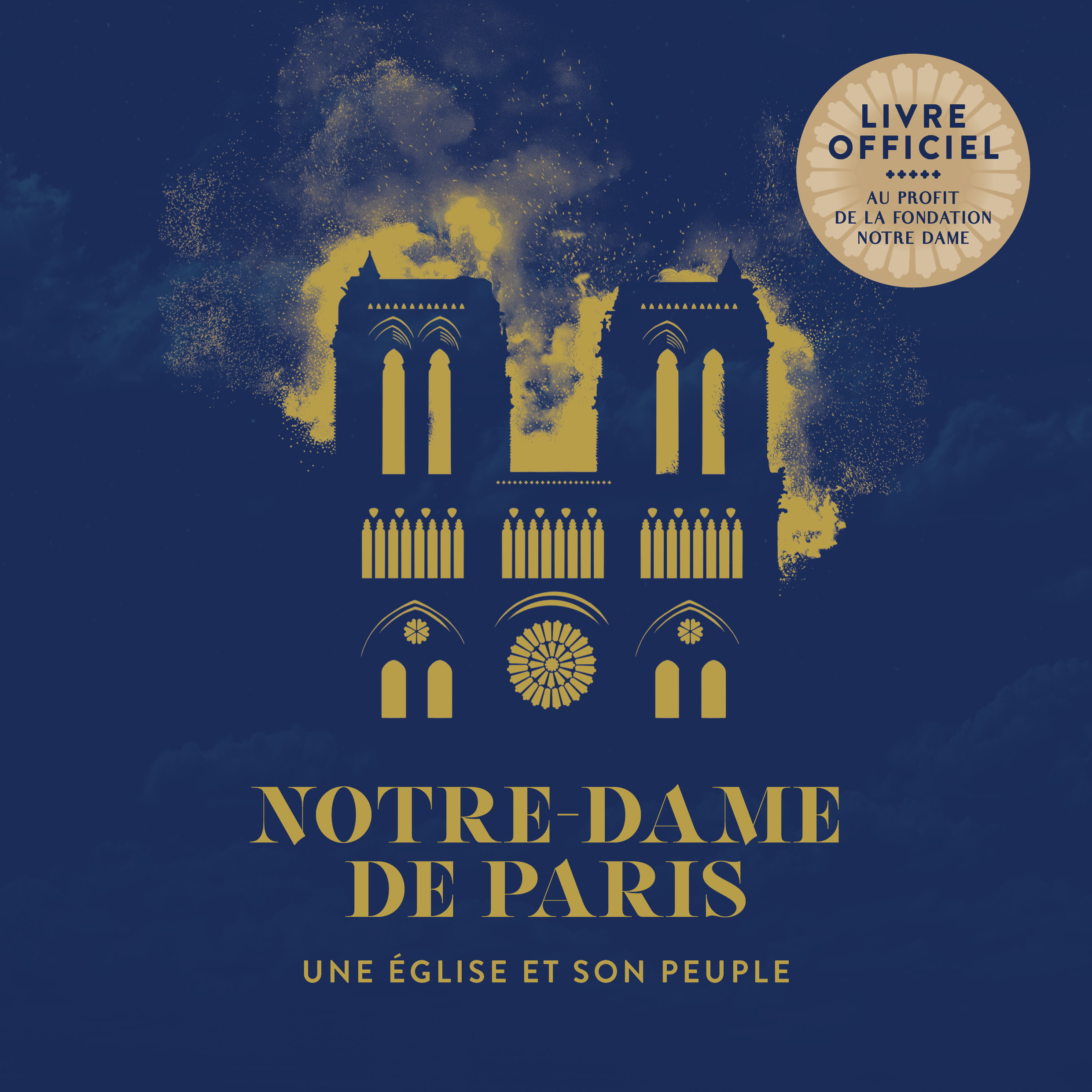 Notre-Dame de Paris, une église et son peuple
