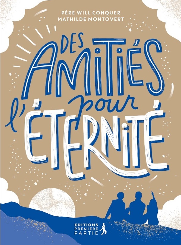 Des amitiés pour l'éternité