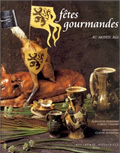 Fêtes gourmandes au Moyen Age