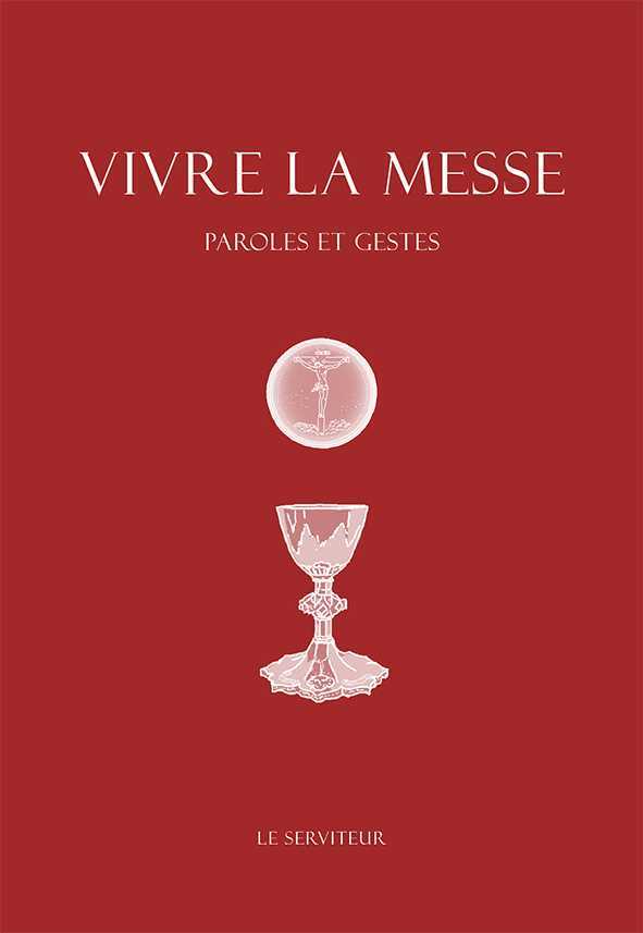 Vivre la messe, paroles et gestes