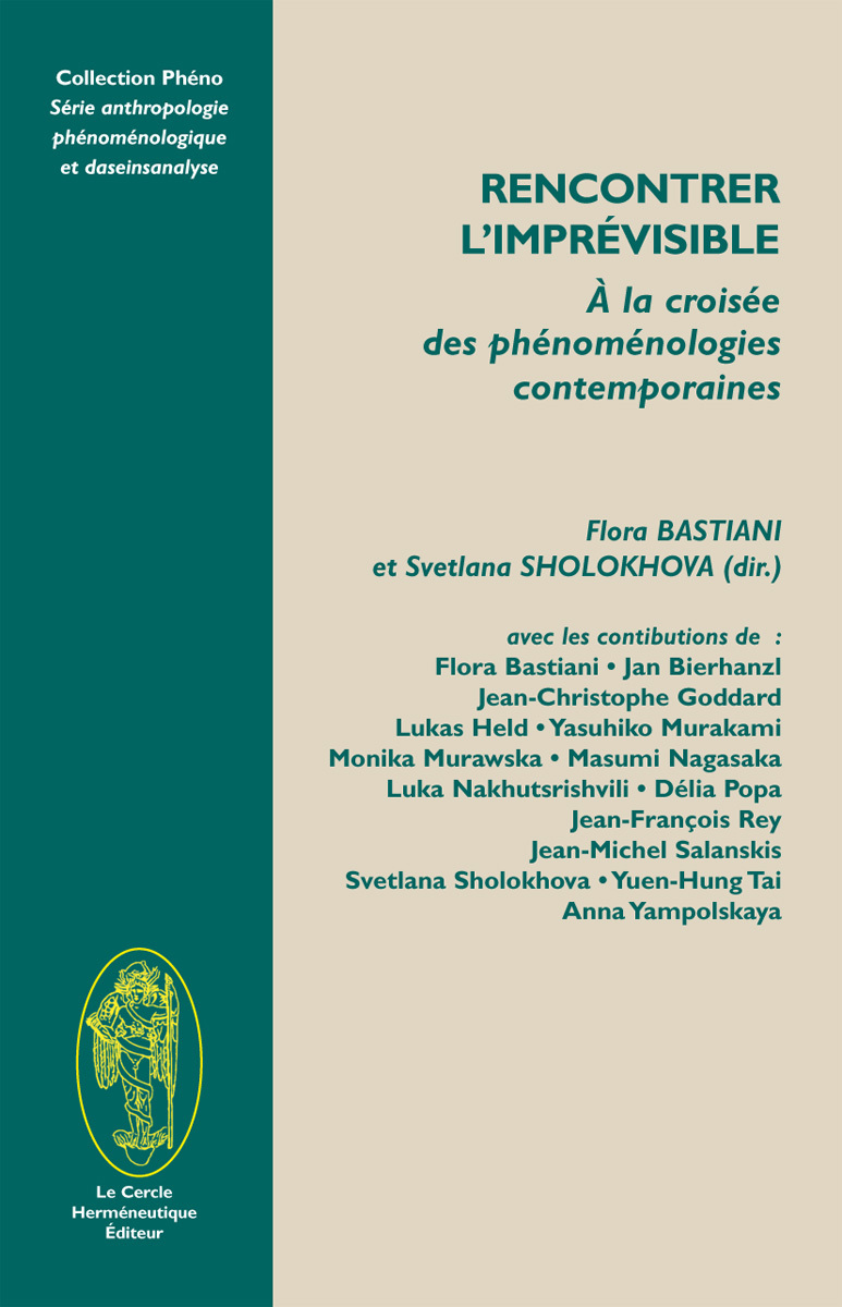 Rencontrer l'imprévisible - à la croisée des phénoménologies contemporaines