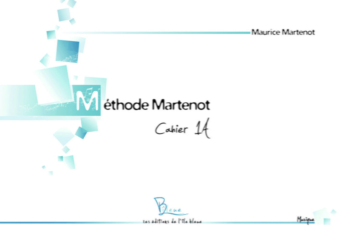 MAURICE MARTENOT : METHODE MARTENOT - CAHIER 1A