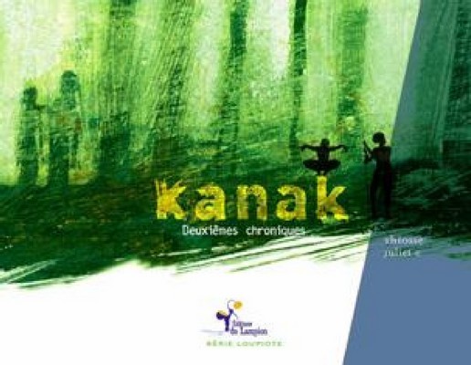 Kanak-Deuxièmes chroniques