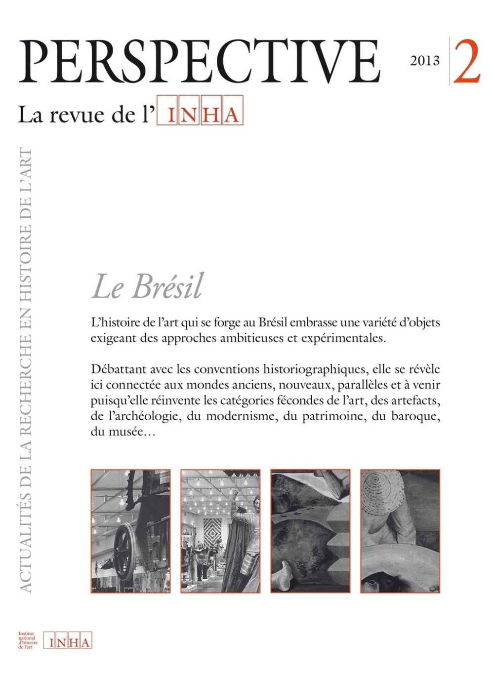 PERSPECTIVE. LA REVUE DE L'INHA, N  2/2013. LE BRESIL