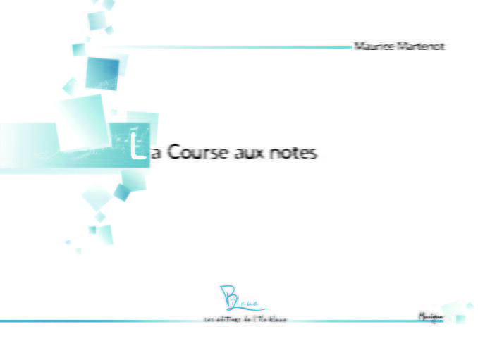 MAURICE MARTENOT : LA COURSE AUX NOTES