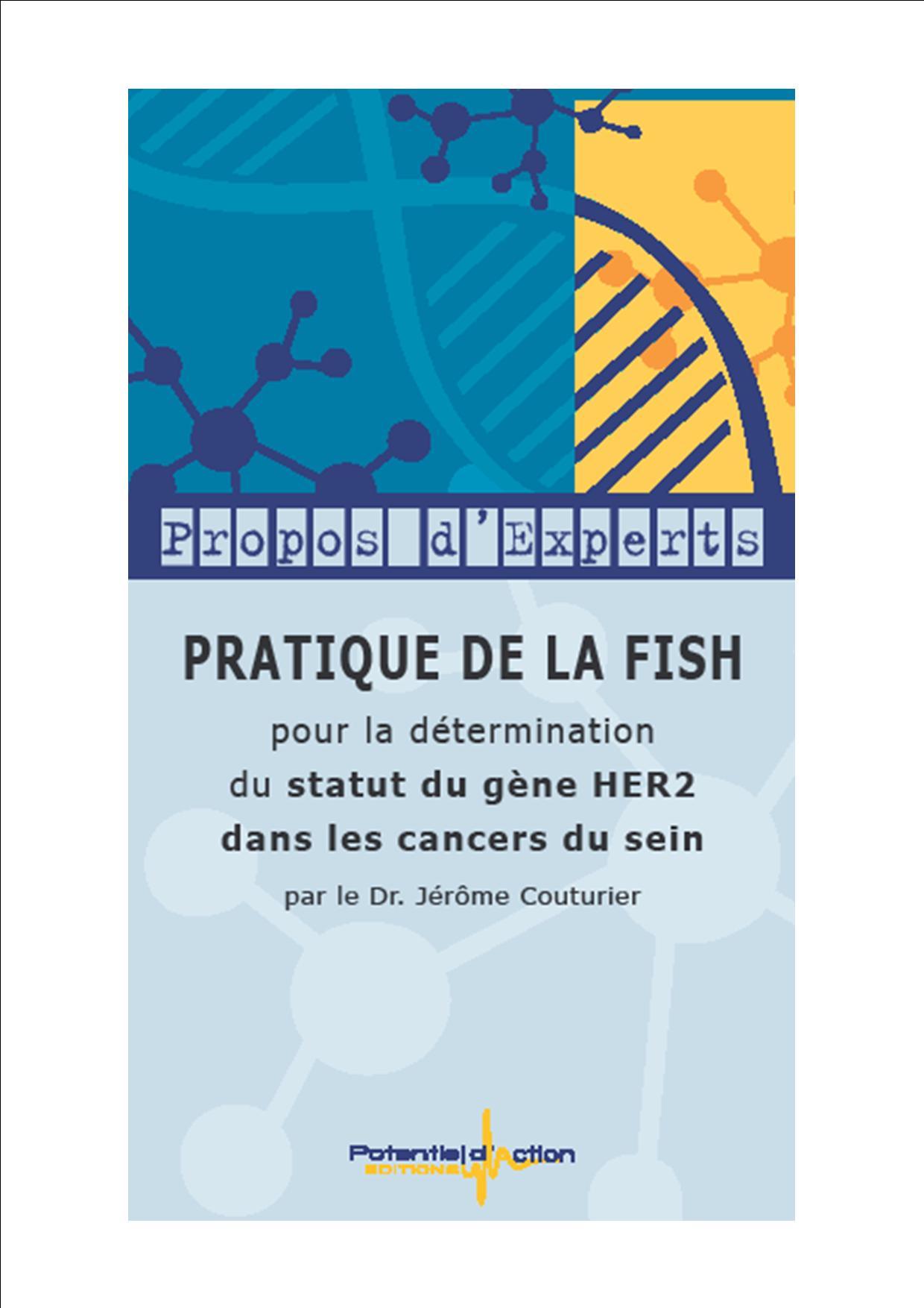 Pratique de la FISH pour la détermination du statut du gène HER2 dans les cancers du sein