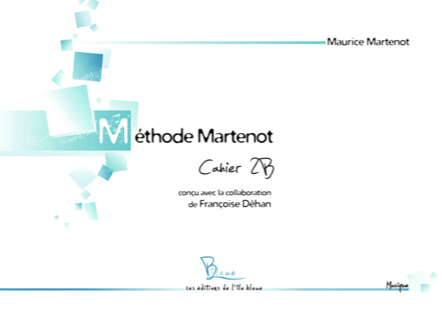 MAURICE MARTENOT : METHODE MARTENOT - CAHIER 2B