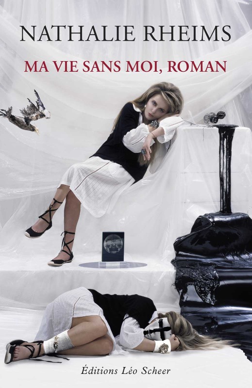 MA VIE SANS MOI, ROMAN