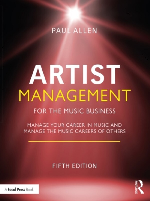 Artist Management for the Music Business