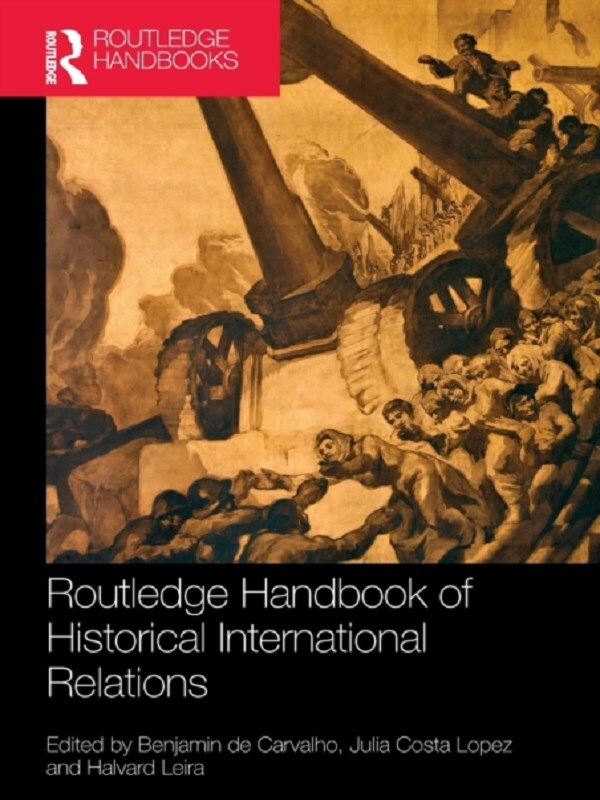 Routledge Handbook of Historical International Relations
