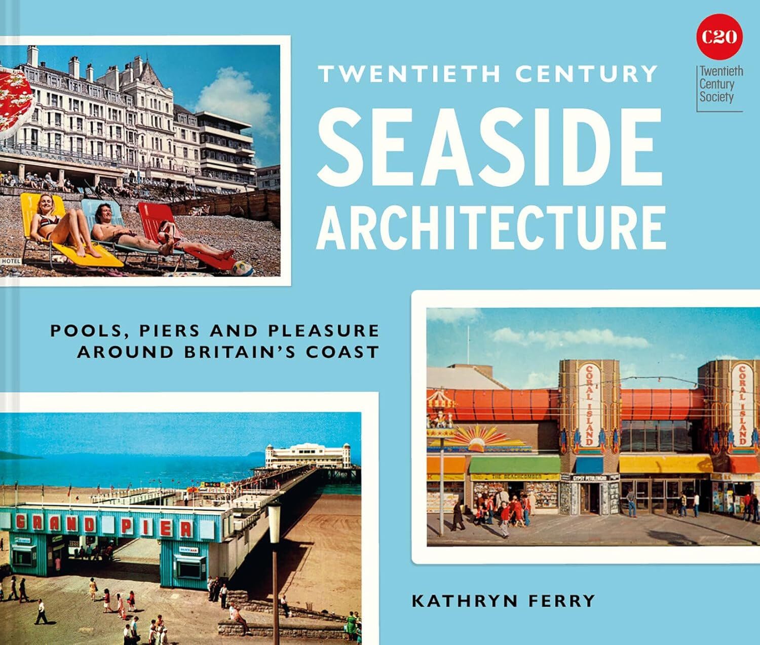Twentieth Century Seaside Architecture