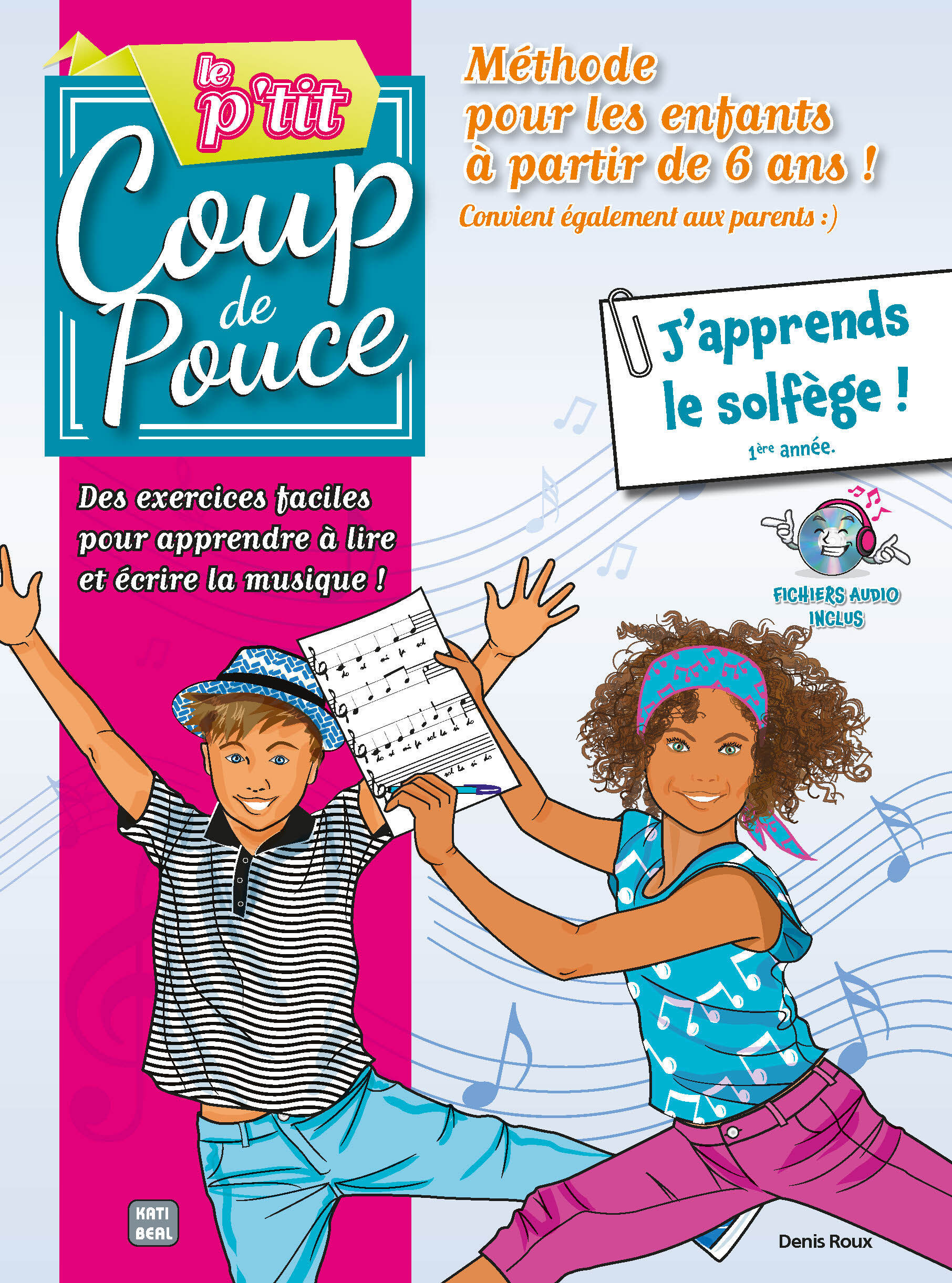 Méthode P'tit Coup de pouce solfège - 1ère année - Spécial enfant