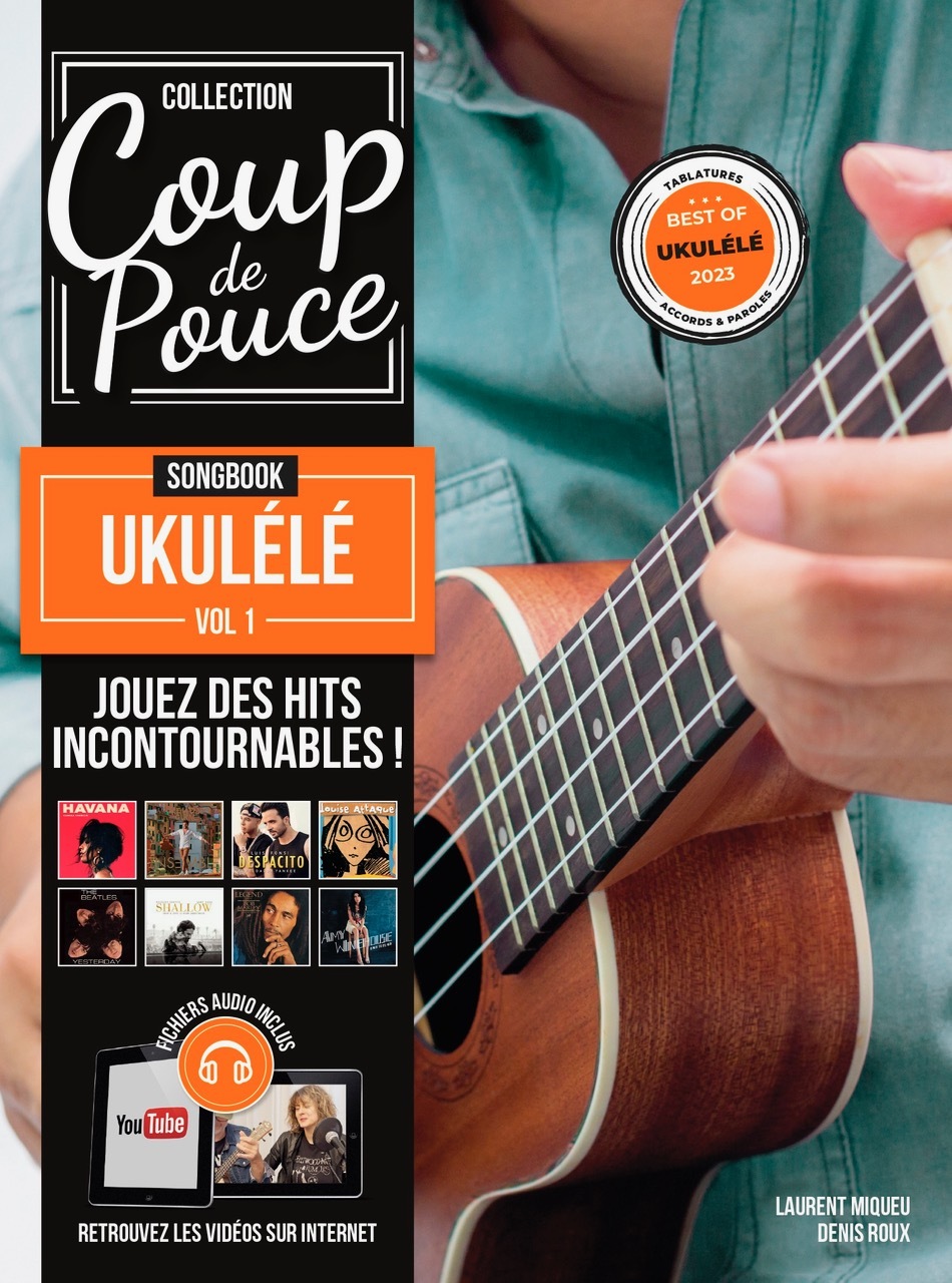 Méthode Coup de pouce Songbook ukulélé vol.1