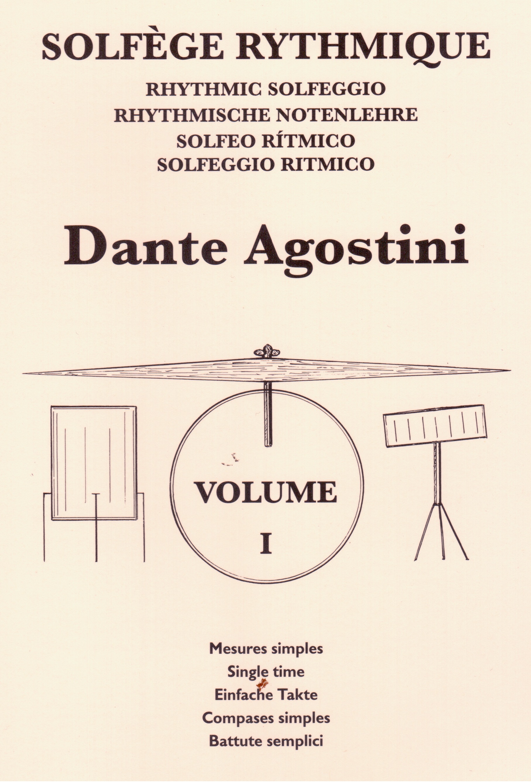 DANTE AGOSTINI : SOLFEGE RYTHMIQUE - VOLUME 1 - MESURES SIMPLES