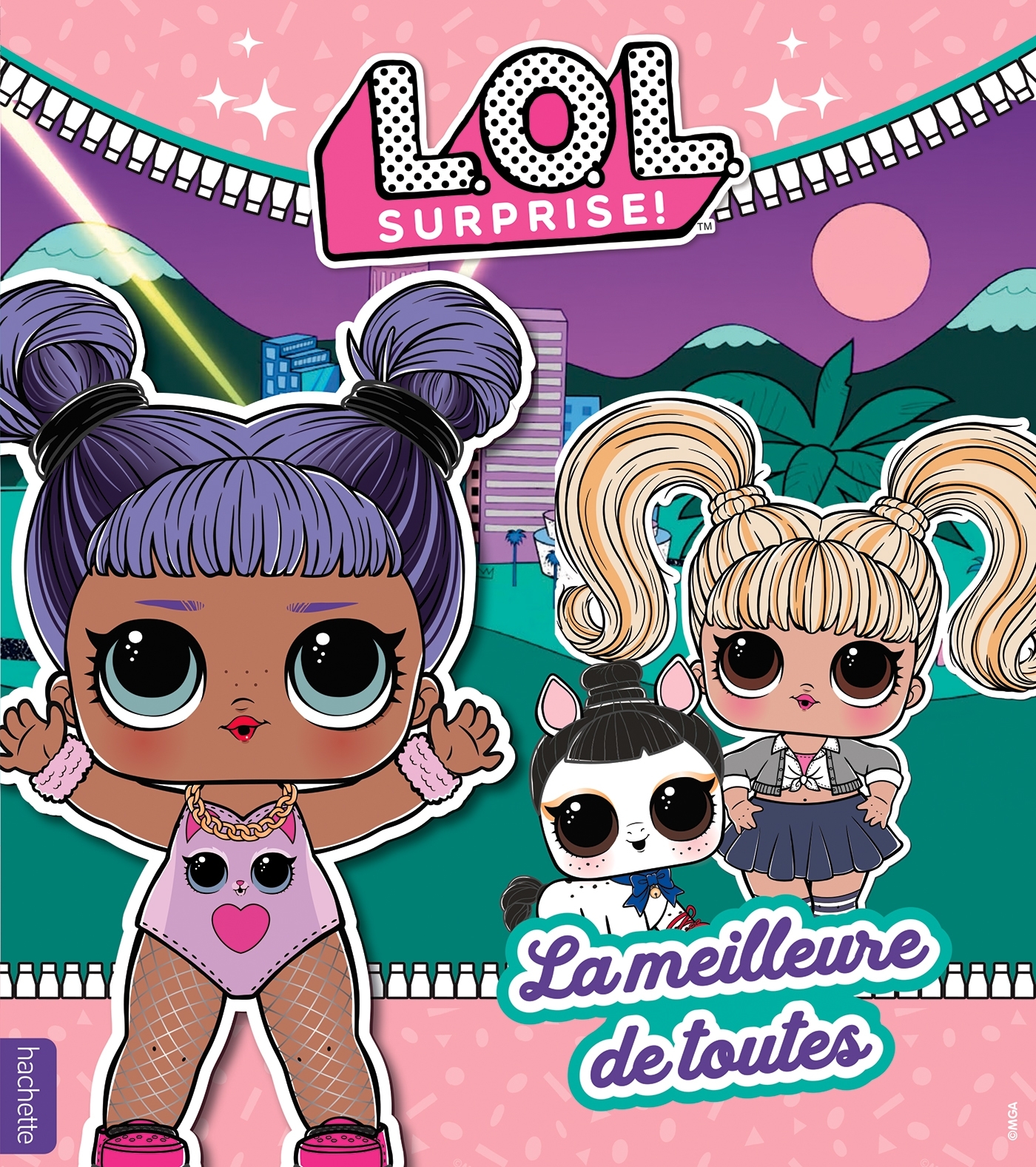 L.O.L. Surprise! - La meilleure de toutes