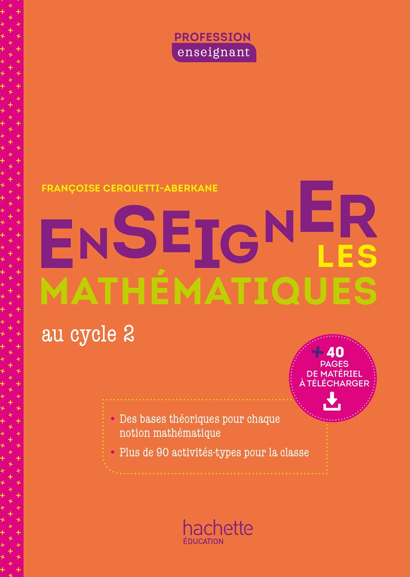 Profession enseignant - Enseigner les Mathématiques au cycle 2 - Ed. 2021
