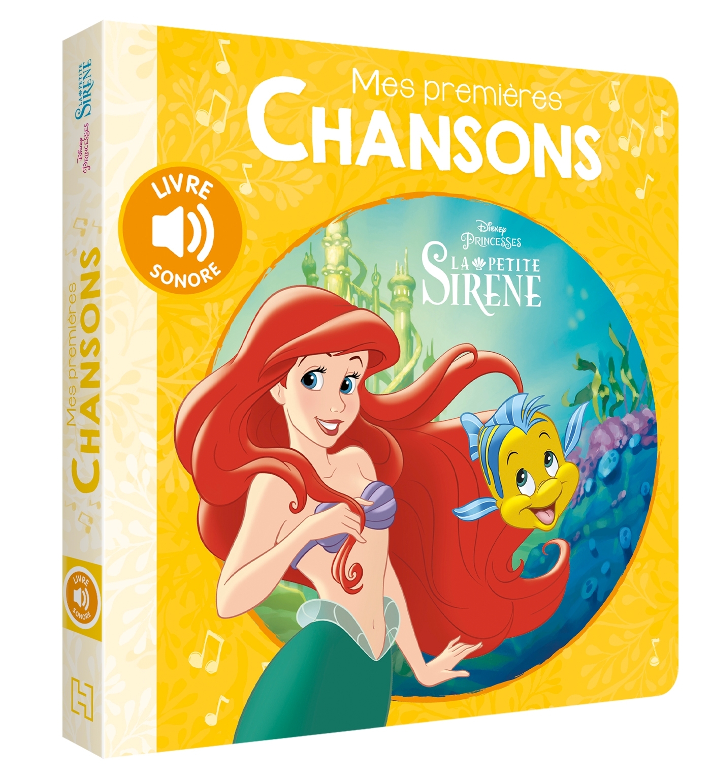 LA PETITE SIRENE - Mes Premières Chansons - Livre sonore - Disney Princesses