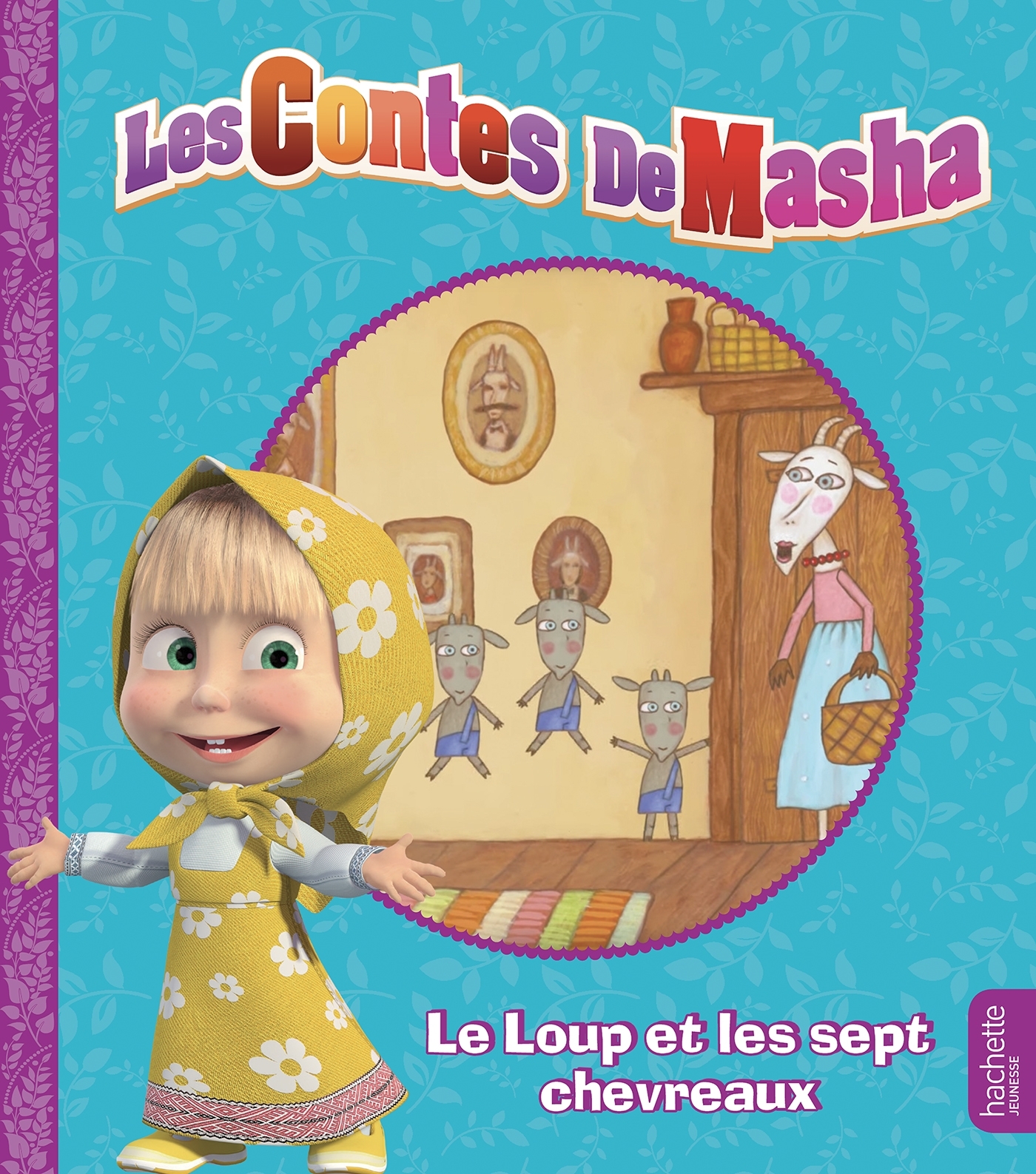 Masha et Michka -  Les contes de Masha - Le loup et les sept chevreaux