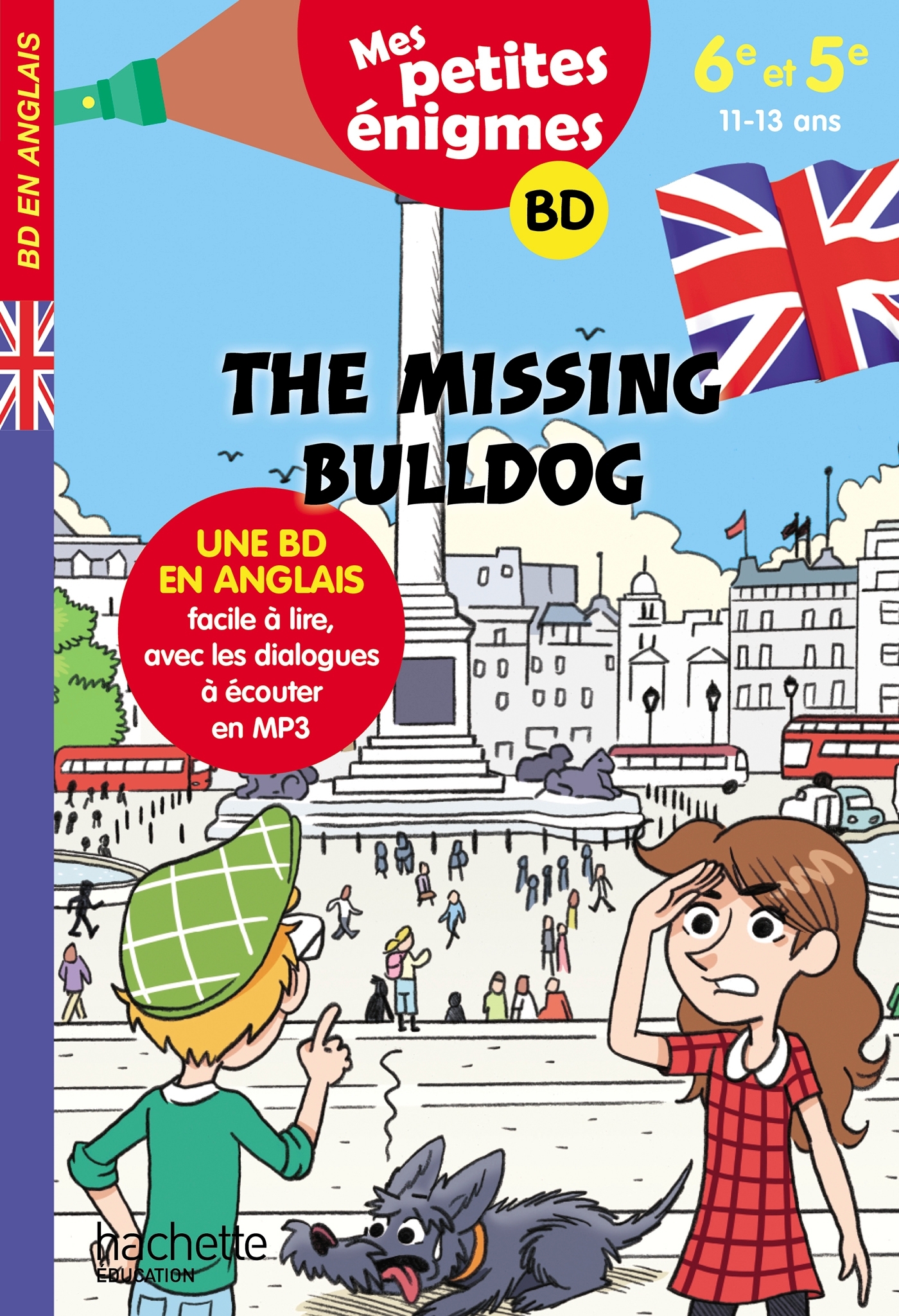 The Missing Bulldog - Mes petites énigmes 6e/5e - Cahier de vacances 2022