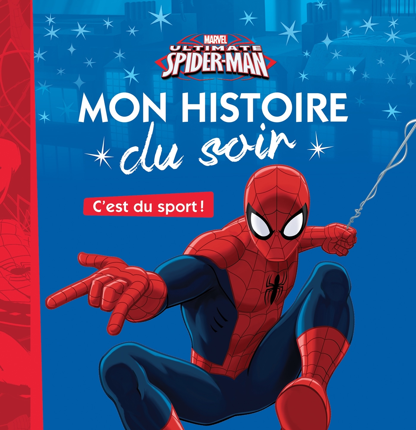 SPIDER-MAN - Mon Histoire du Soir - C'est du sport - MARVEL