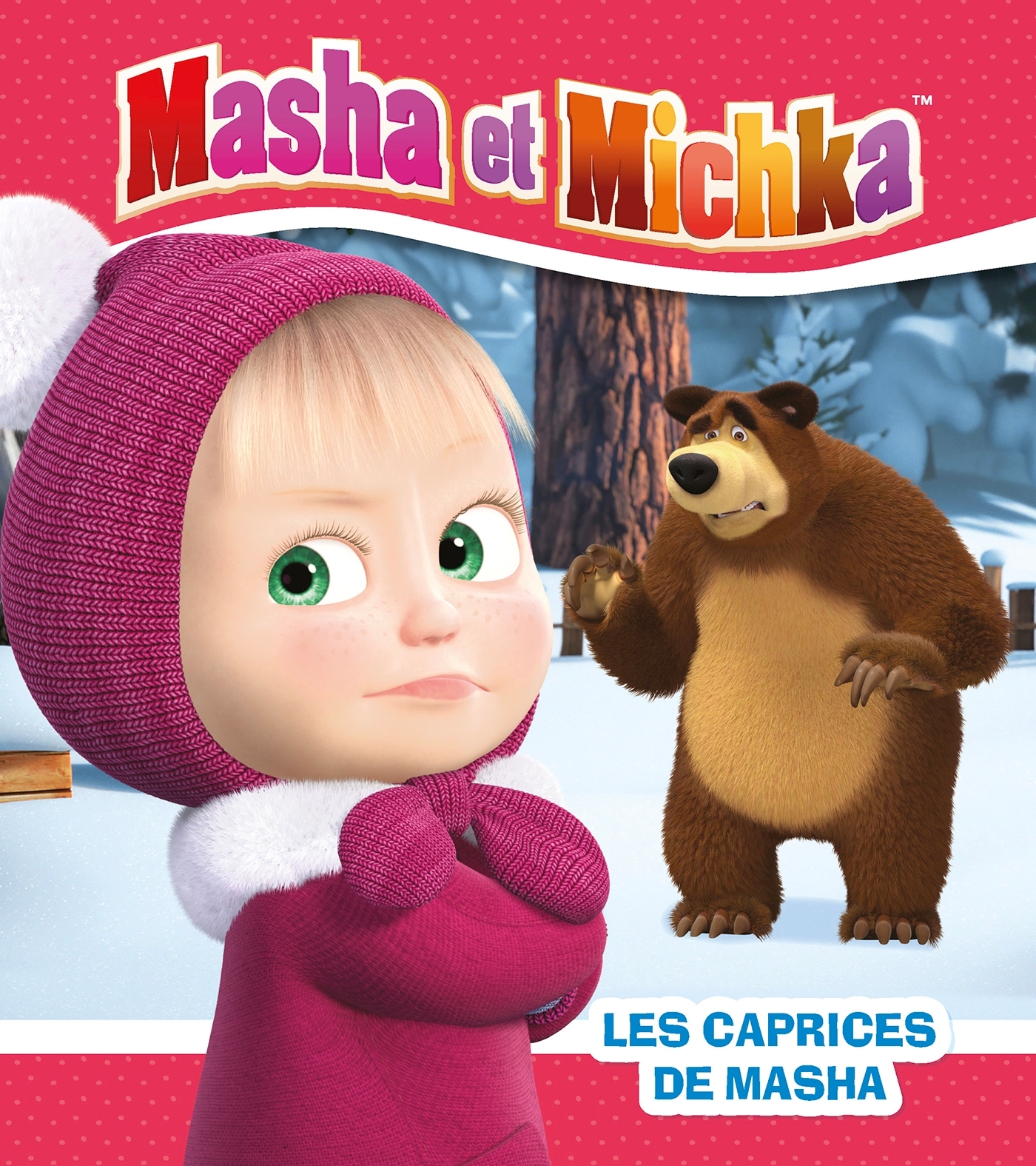 Masha et Michka - Les caprices de Masha