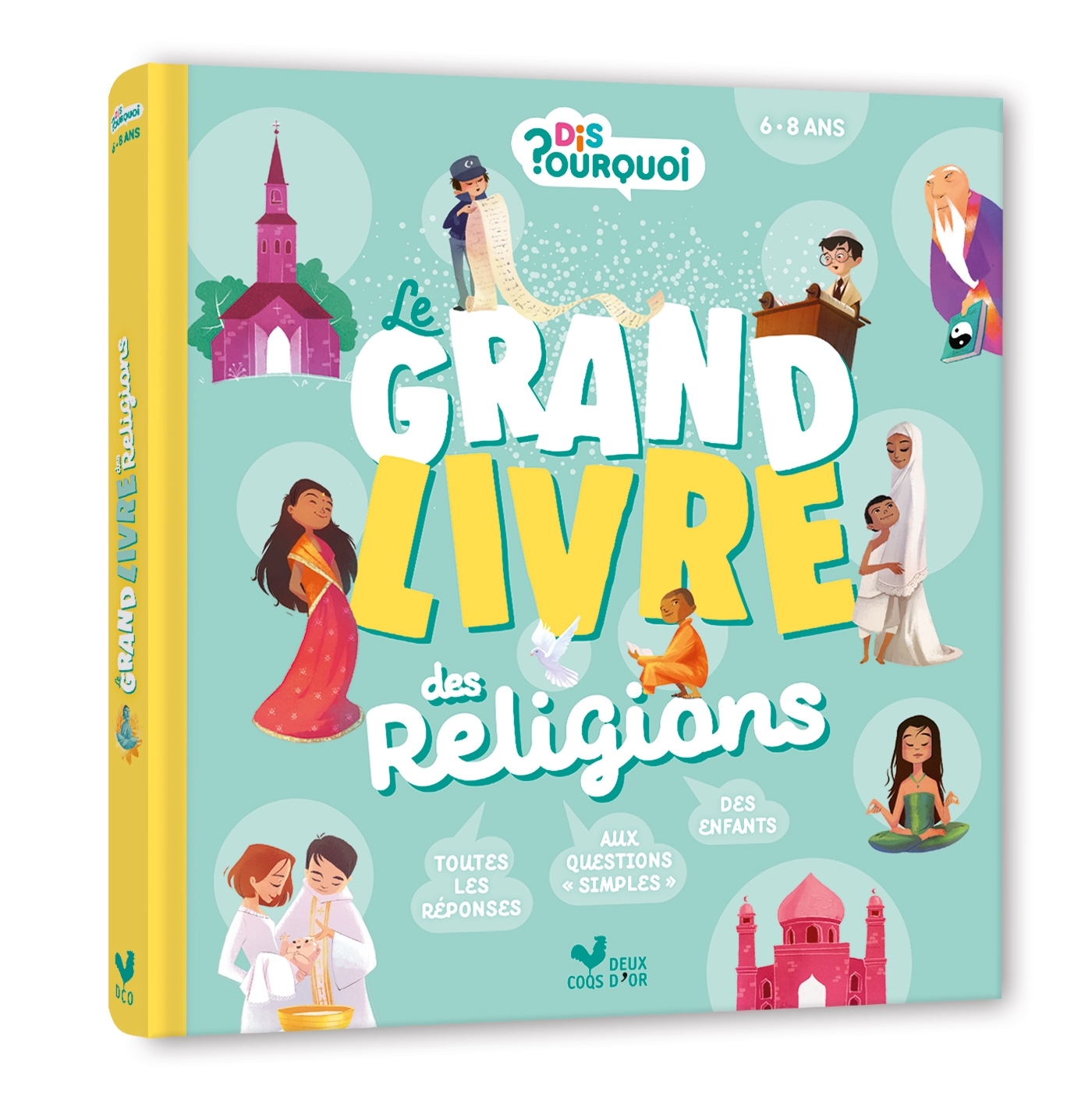Dis Pourquoi - Le grand livre des religions