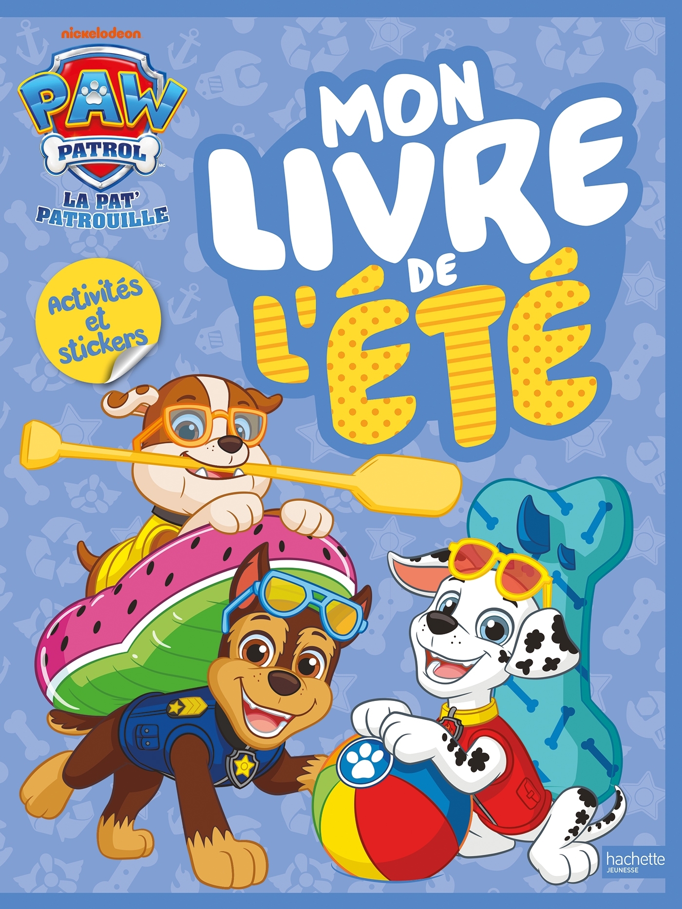 La Pat' Patrouille - Mon livre de l'été - Activités et stickers