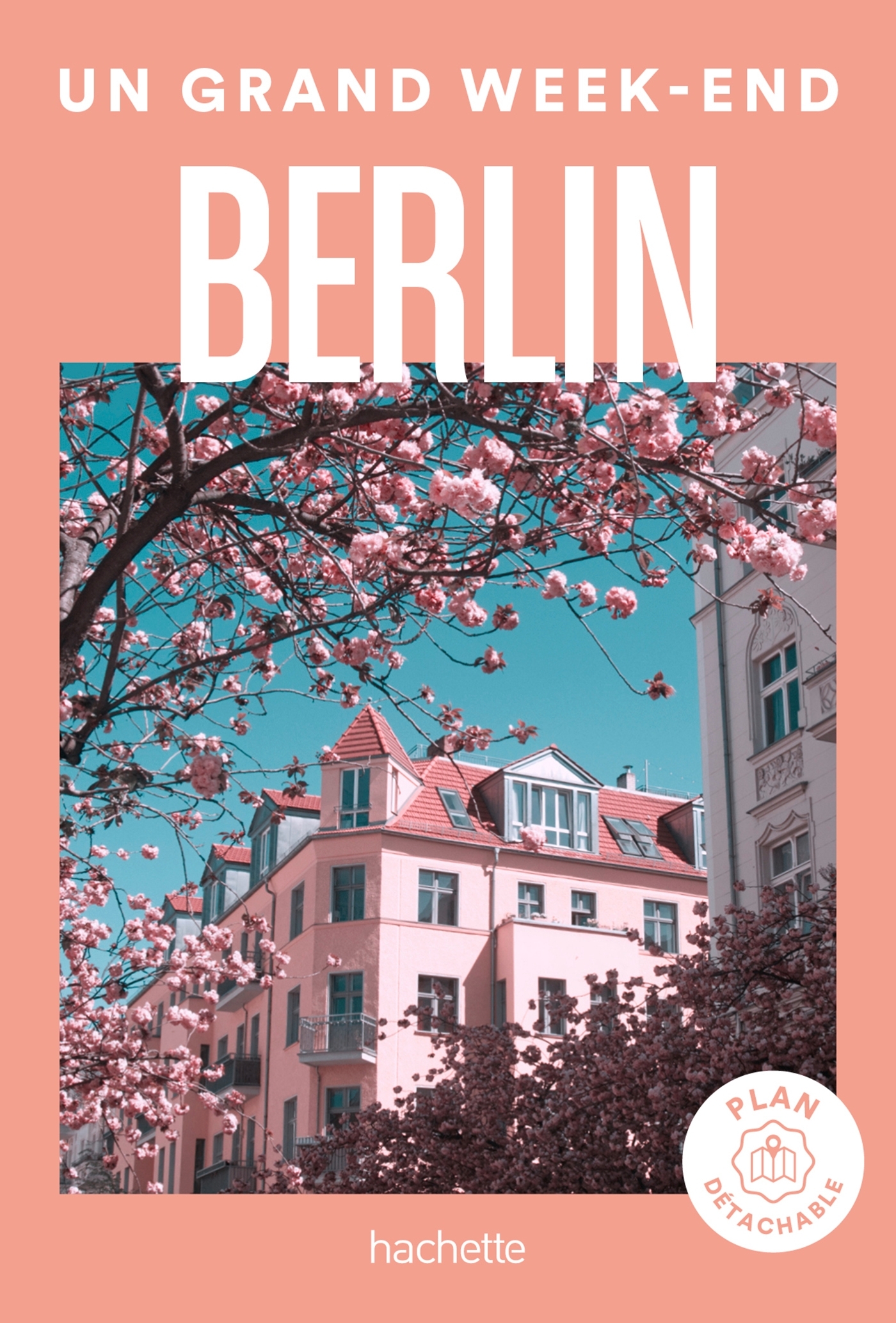 Berlin Guide Un Grand Week-end