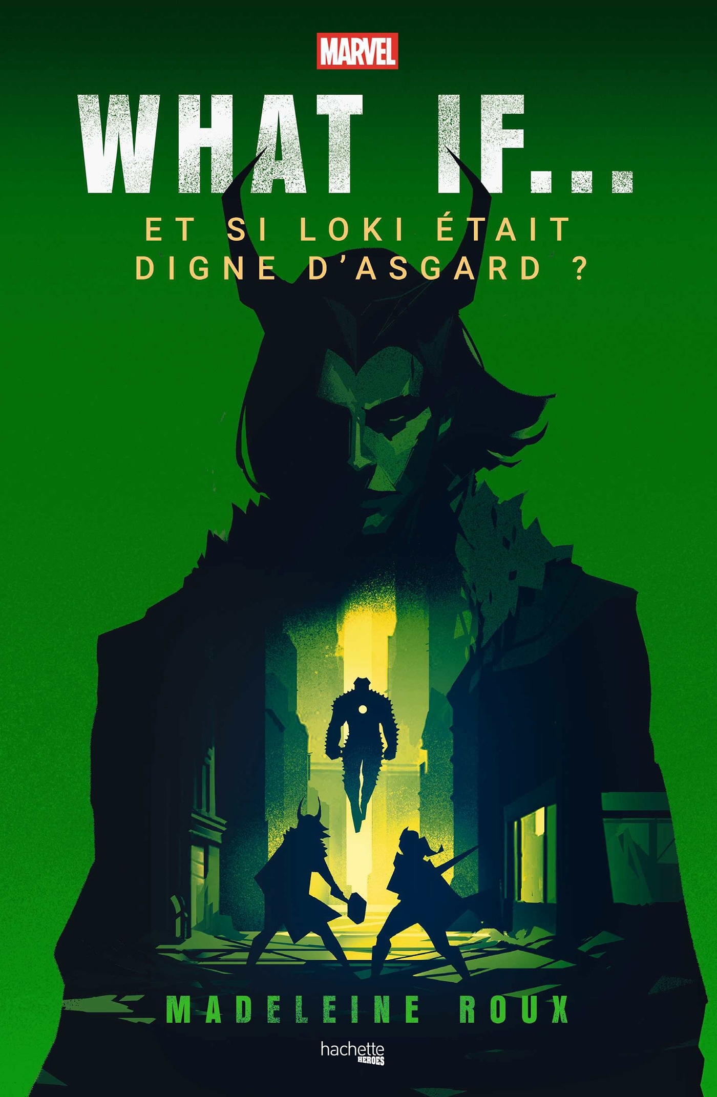 What if - Et si Loki était digne d'Asgard ?