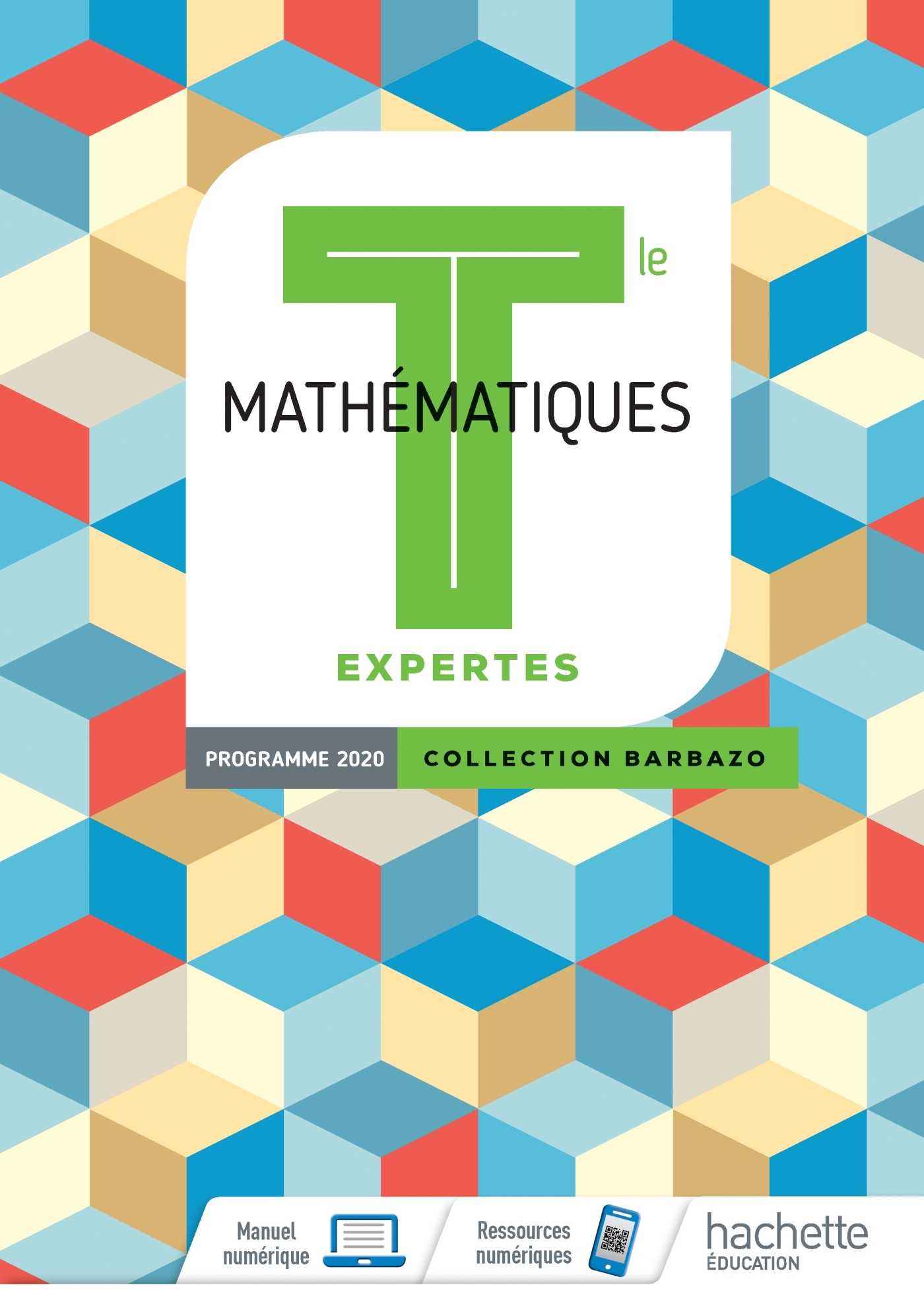 Barbazo Mathématiques Expertes terminales - Livre élève - Ed. 2020