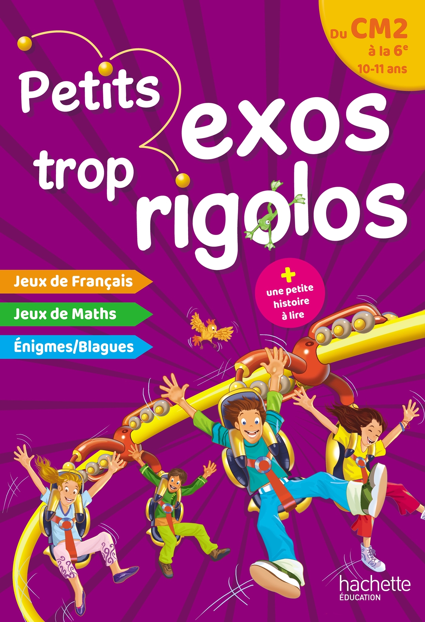 Petits exos trop rigolos - Du CM2 à la 6e - Cahier de vacances 2024