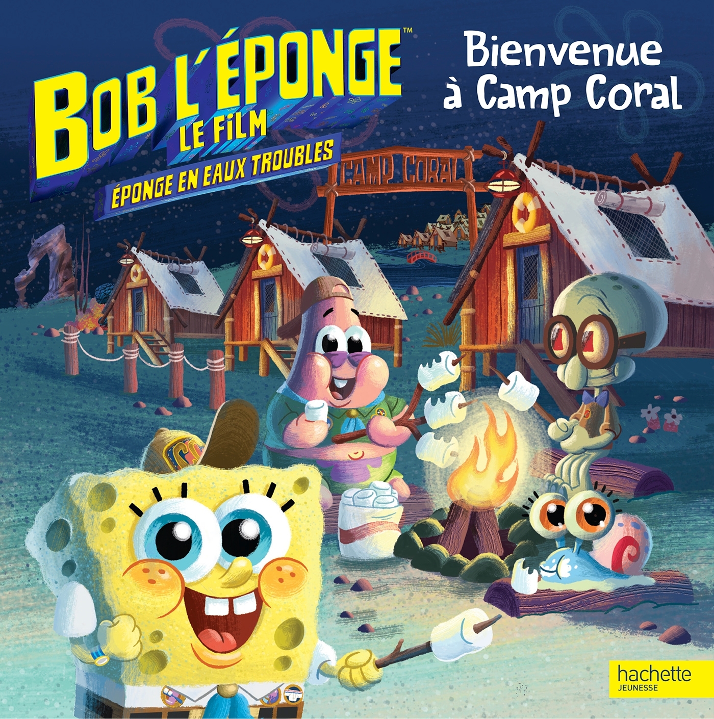 BOB L'EPONGE - Bienvenue à Camp Coral