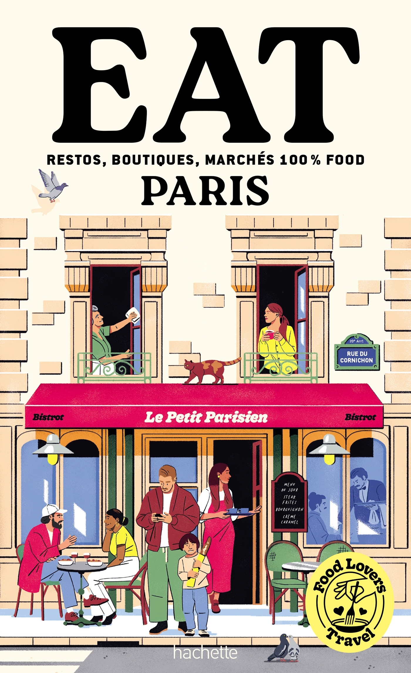 Food Lovers Travel : Eat Paris
