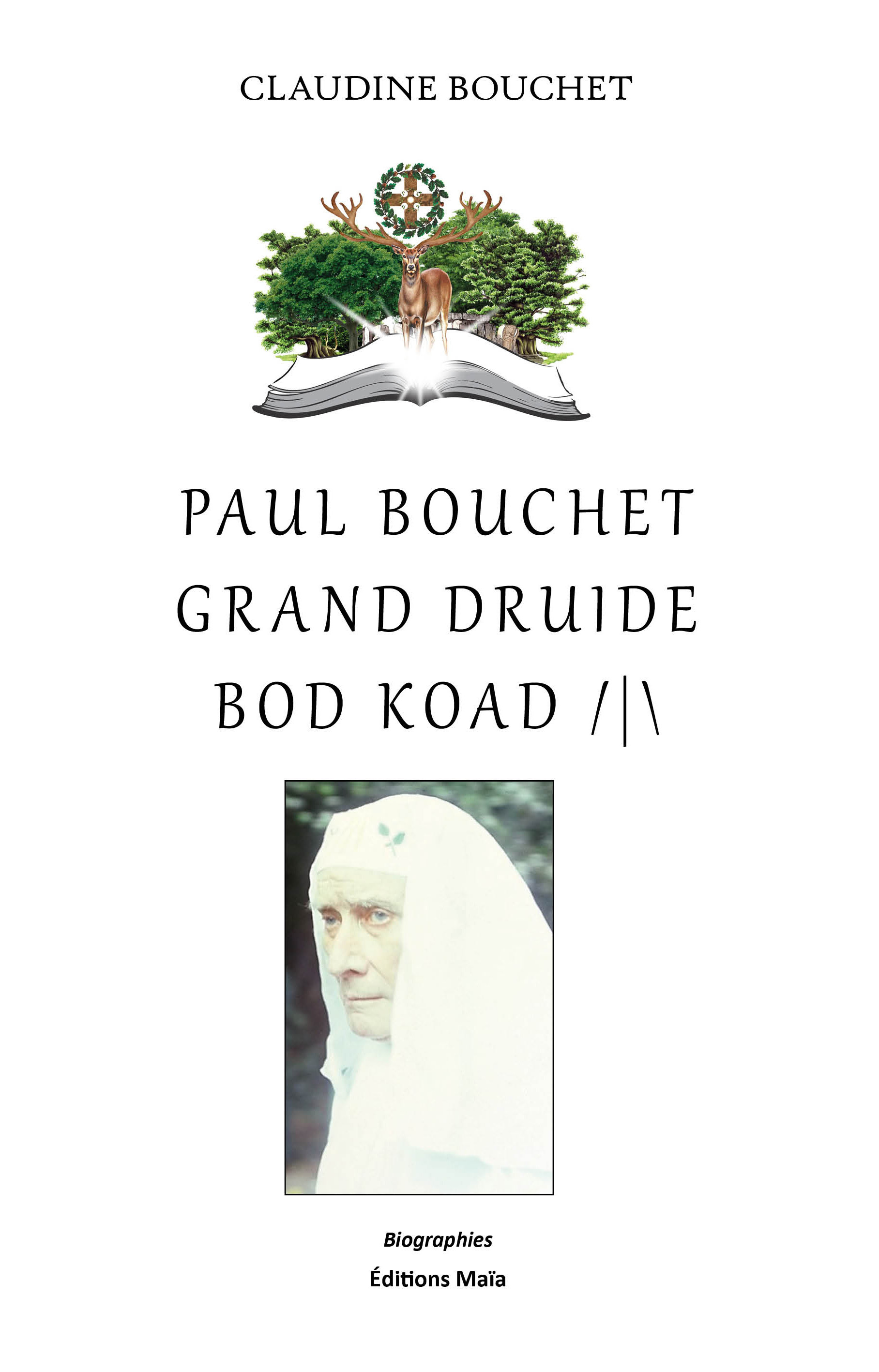 PAUL BOUCHET GRAND DRUIDE BOD KOAD /|\