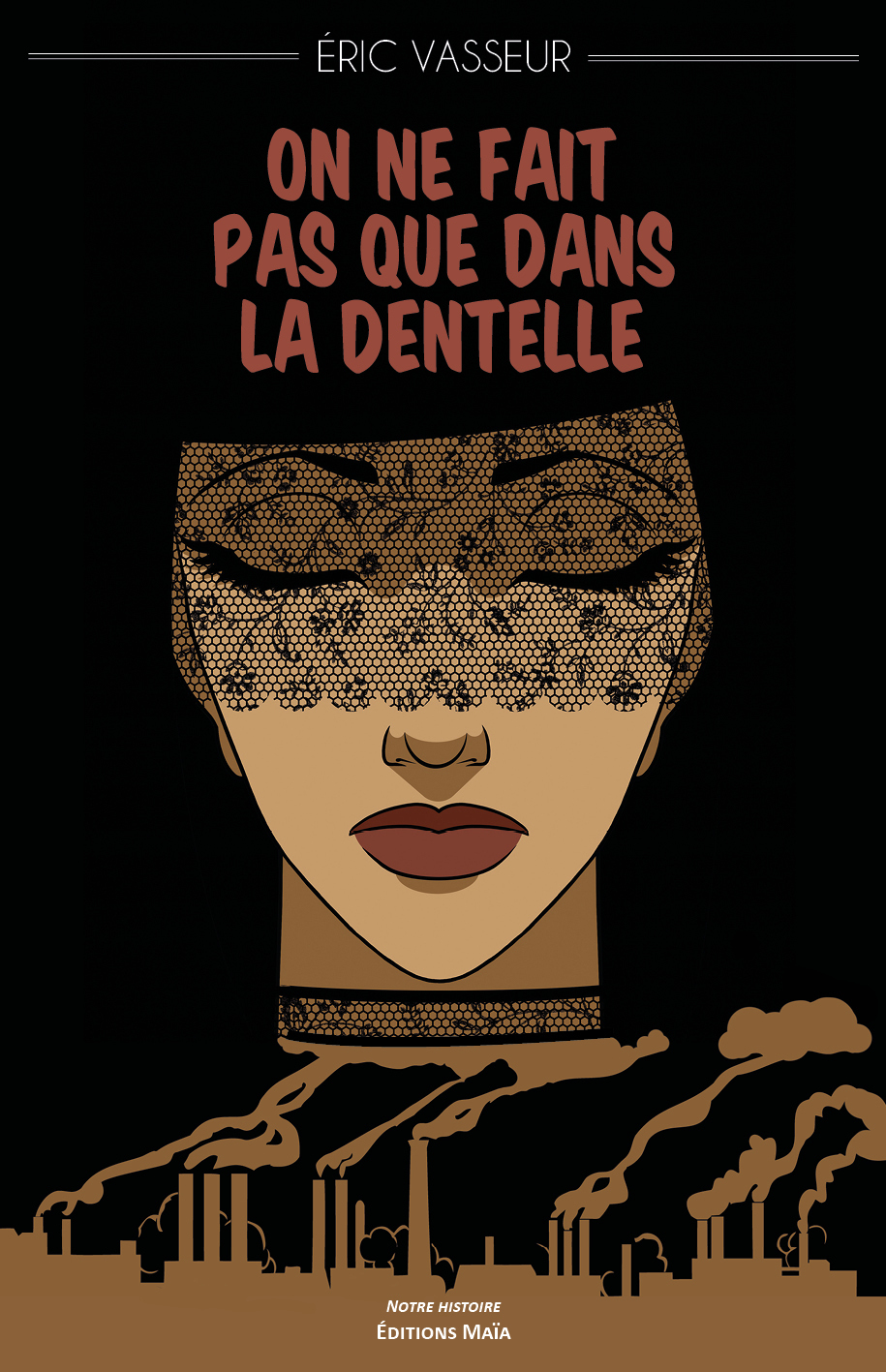 On ne fait pas que dans la dentelle