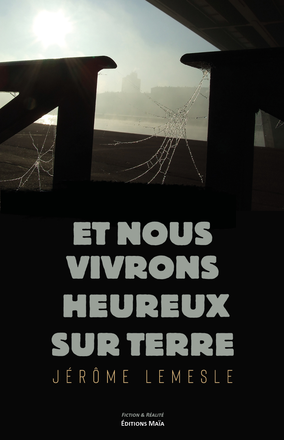 Et nous vivrons heureux sur Terre