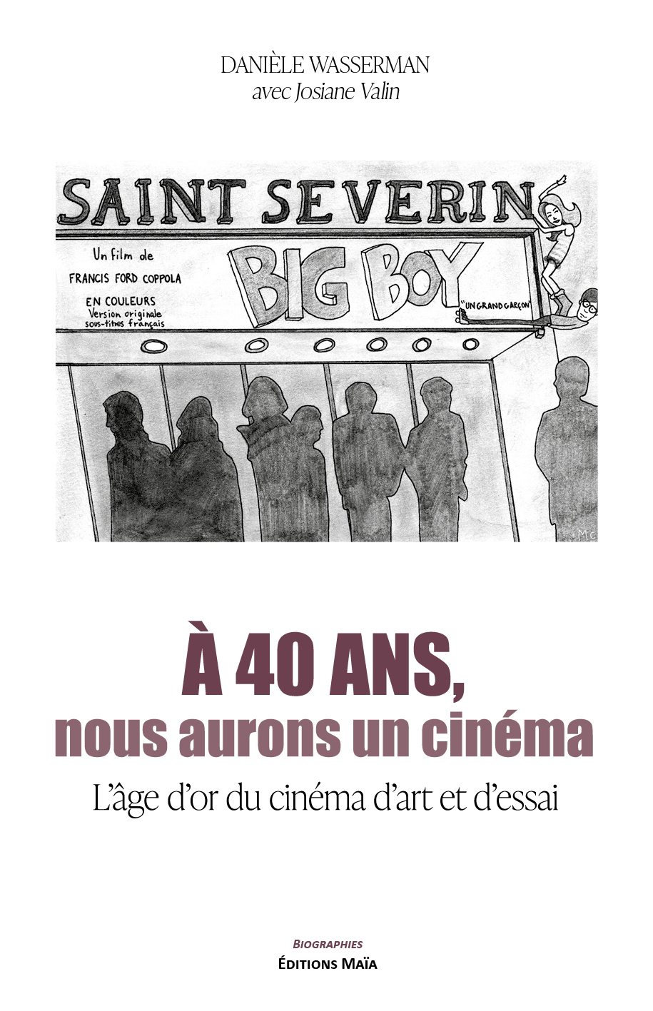 À 40 ans, nous aurons un cinéma