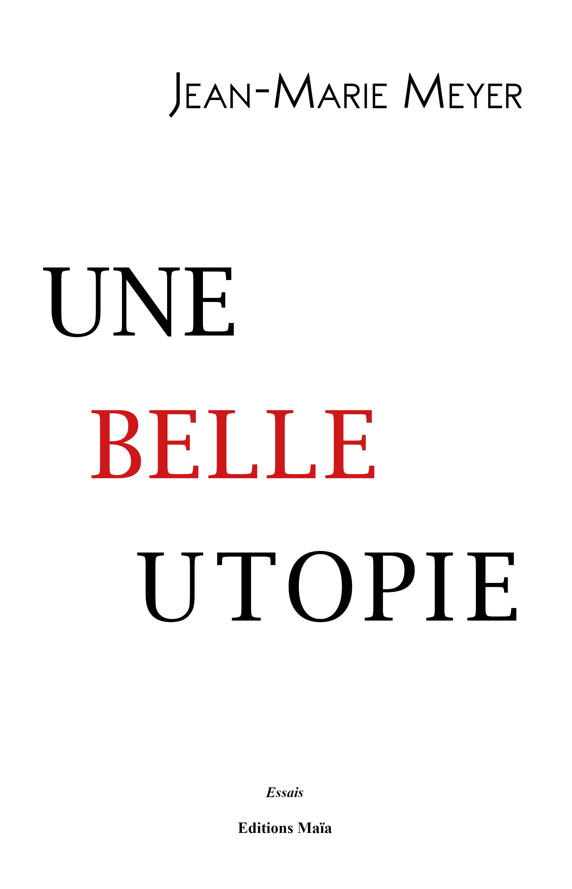 Une belle utopie