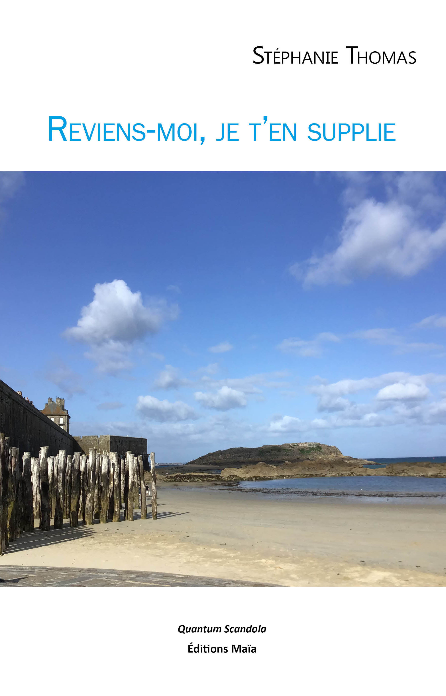 Reviens-moi, je t’en supplie