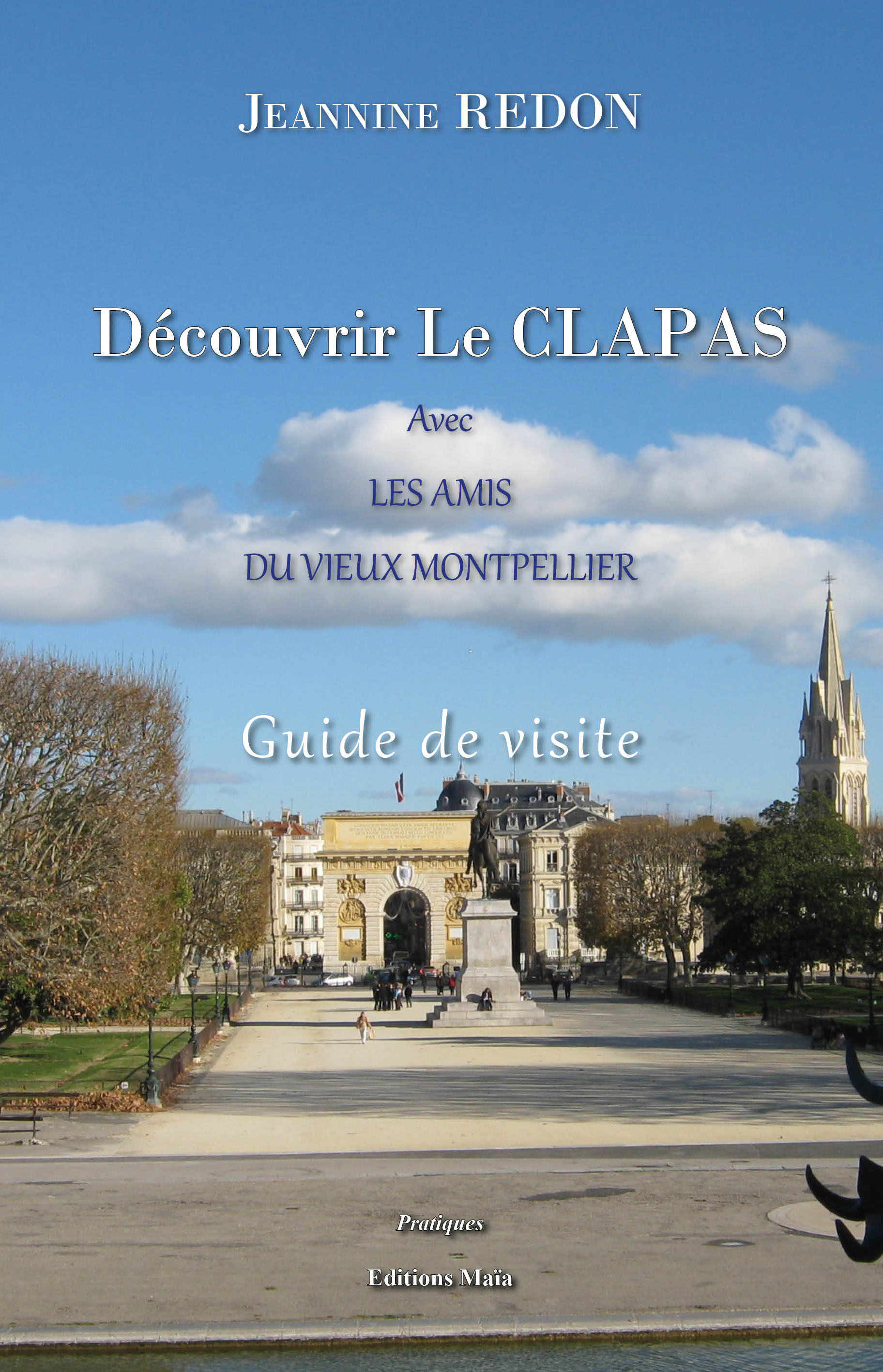 Découvrir Le CLAPAS avec LES AMIS DU VIEUX MONTPELLIER