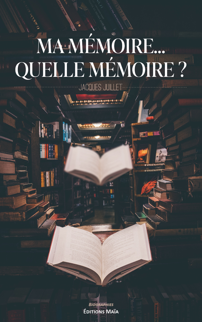 Ma mémoire… Quelle mémoire ?