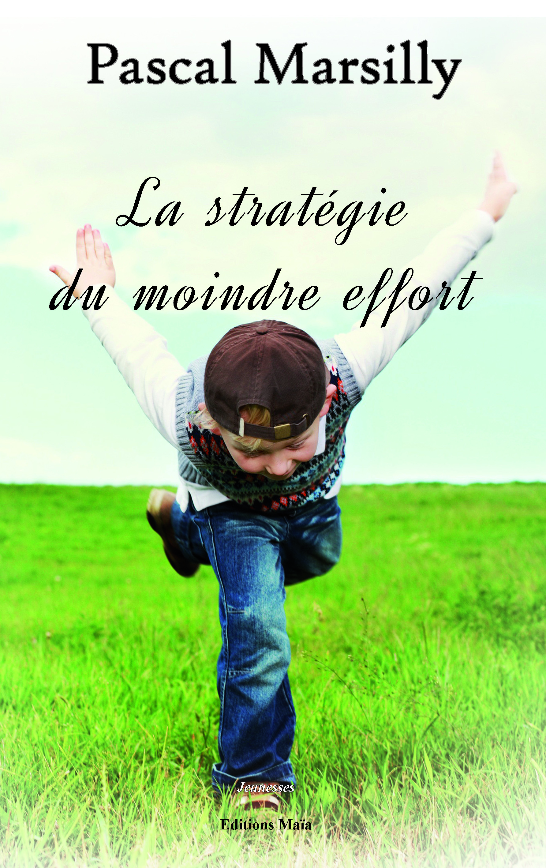 La stratégie du moindre effort