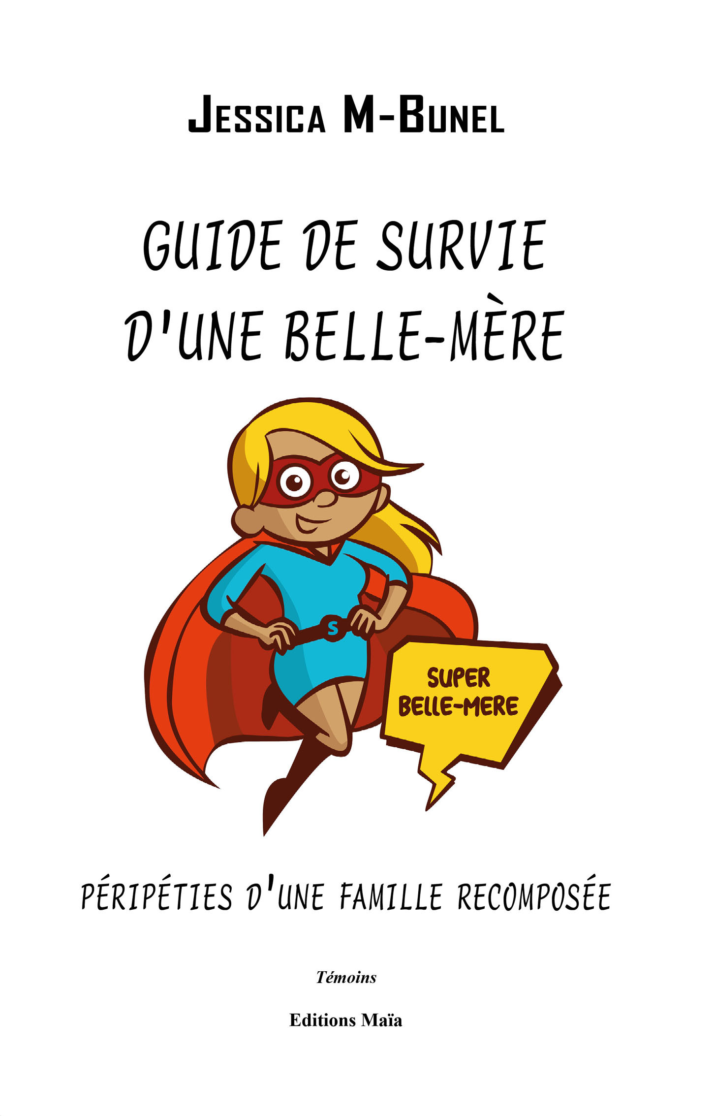 Guide de survie d’une belle-mère
